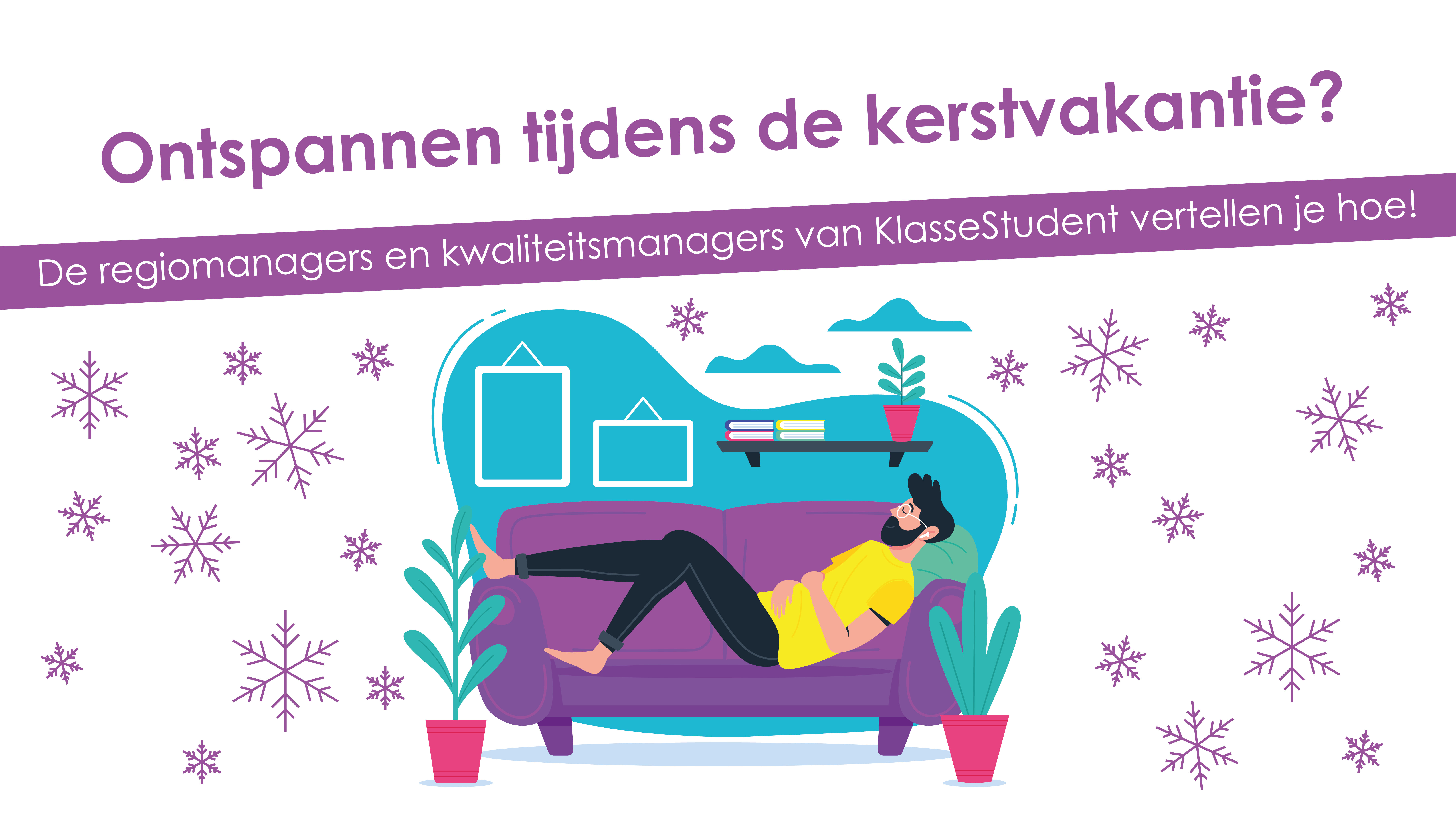 Ontspannen in de kerstvakantie, hoe doe je dat? KlasseStudent